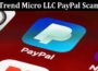 Latest News Trend Micro LLC PayPal Scam