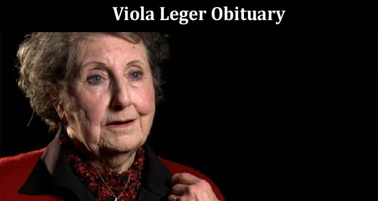 Latest News Viola Leger Obituary