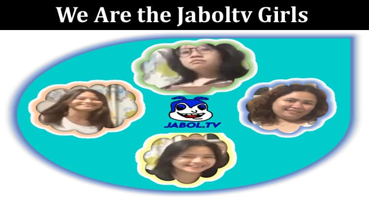 Latest News We Are The Jaboltv Girls