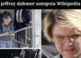 Latest News jeffrey dahmer autopsia Wikipedia