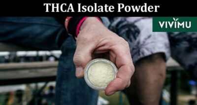 What is The THCA Isolate Powder