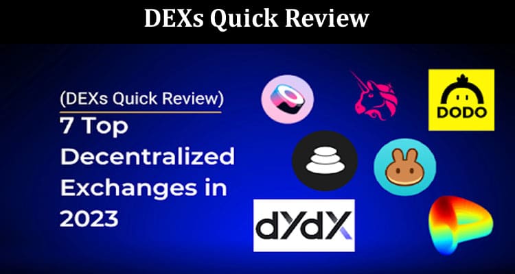 DEXs Quick Online Review