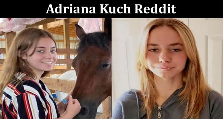 Latest News Adriana Kuch Reddit