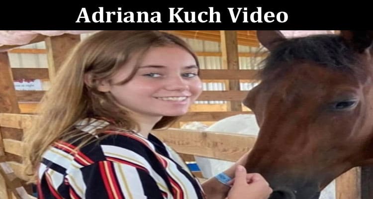 Latest News Adriana Kuch Video