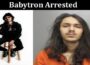 Latest News Babytron Arrested