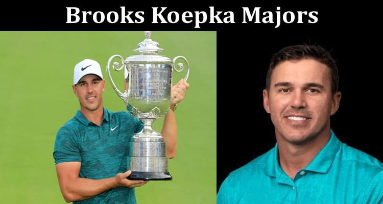 Latest News Brooks Koepka Majors