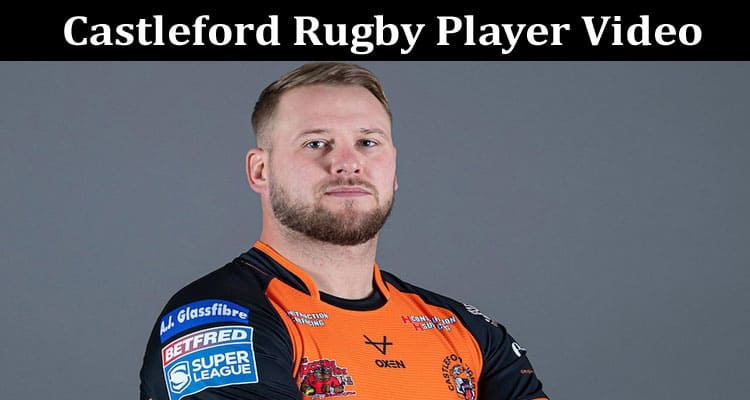 Latest News Castleford Rugby Player Video