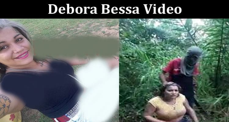 Latest News Debora Bessa Video