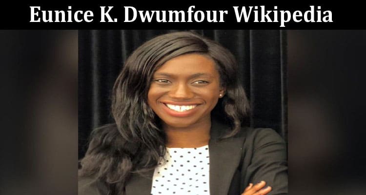 Latest News Eunice K. Dwumfour Wikipedia