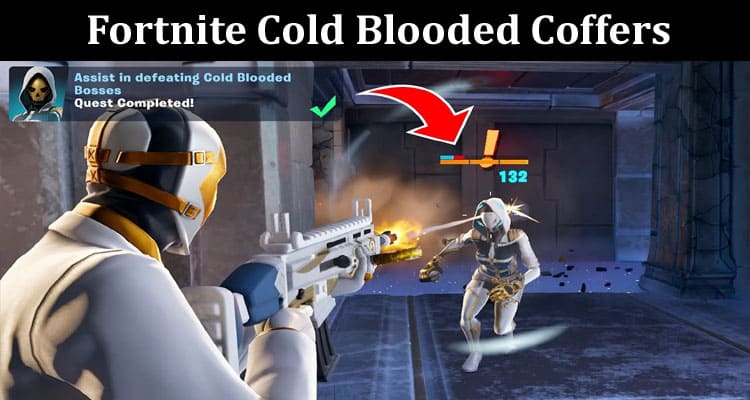 Latest News Fortnite Cold Blooded Coffers