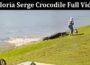 Latest News Gloria Serge Crocodile Full Video