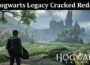 Latest News Hogwarts Legacy Cracked Reddit