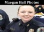 Latest News Maegan Hall Photos