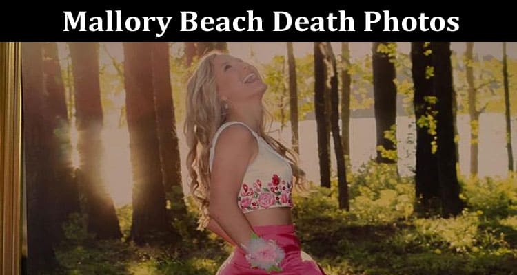 Latest News Mallory Beach Death Photos