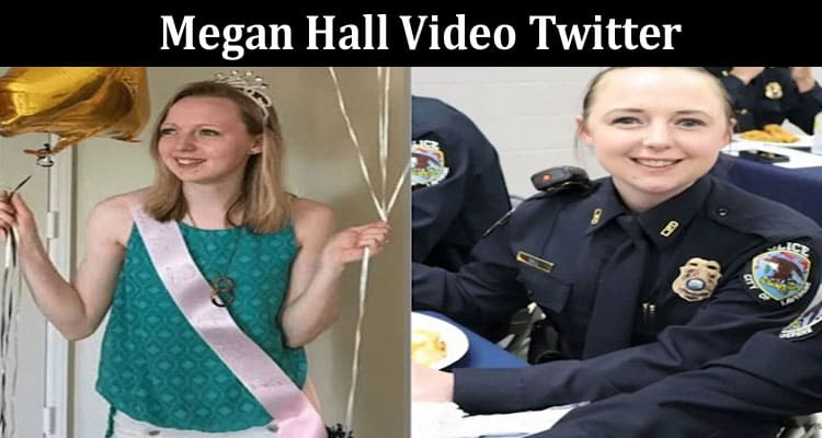 Latest News Megan Hall Video Twitter