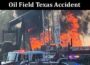 Latest News Oil Field Texas Accident