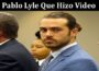 Latest News Pablo Lyle Que Hizo Video