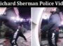 Latest News Richard Sherman Police Video