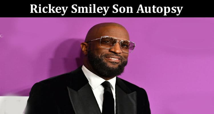 Latest News Rickey Smiley Son Autopsy