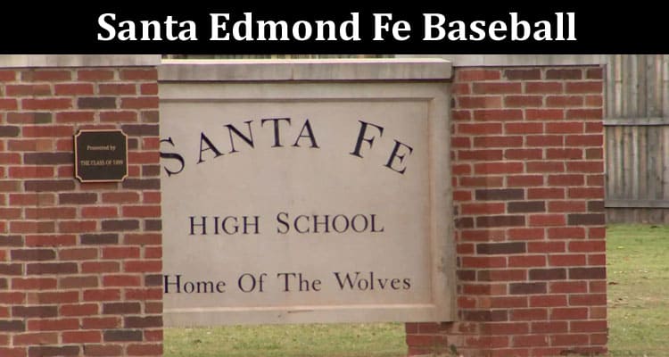 Latest News Santa Edmond Fe Baseball