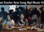 Latest News Toni Fowler New Song Mpl Music Video