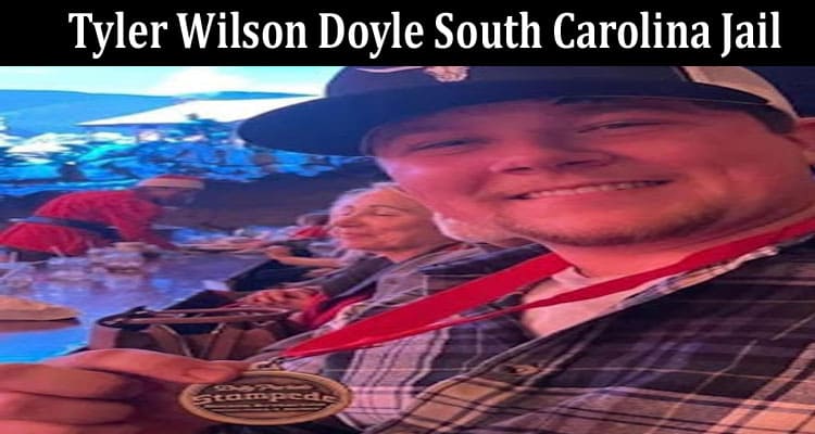 Latest News Tyler Wilson Doyle South Carolina Jail