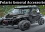 Take Your Ride to the Next Level With Polaris General Accessories