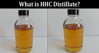 What is HHC Distillate Benefits of HHC Distillate