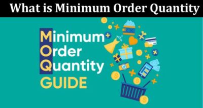 What is Minimum Order Quantity (MOQ)