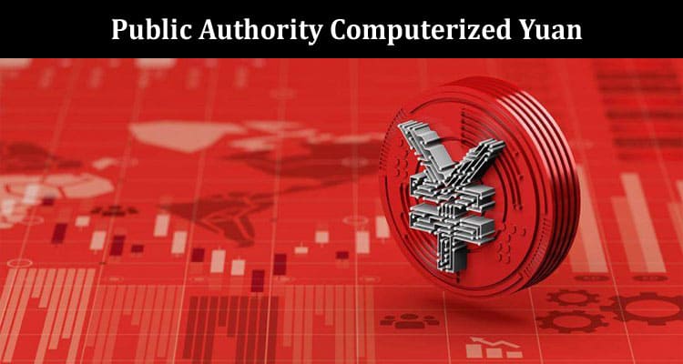 Different Approach To Presenting The Public Authority Computerized Yuan