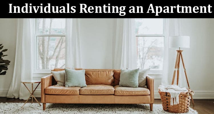 Essential Tips for Individuals Renting an Apartment for the First Time
