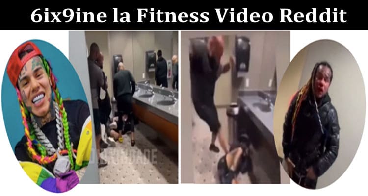 Latest News 6ix9ine La Fitness Video Reddit