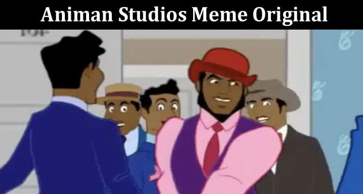 Latest News Animan Studios Meme Original