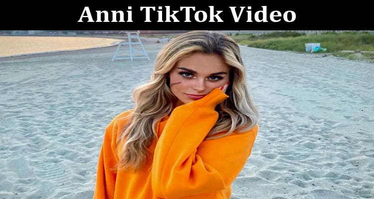 Latest News Anni Tiktok Video