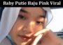 Latest News Baby Putie Baju Pink Viral