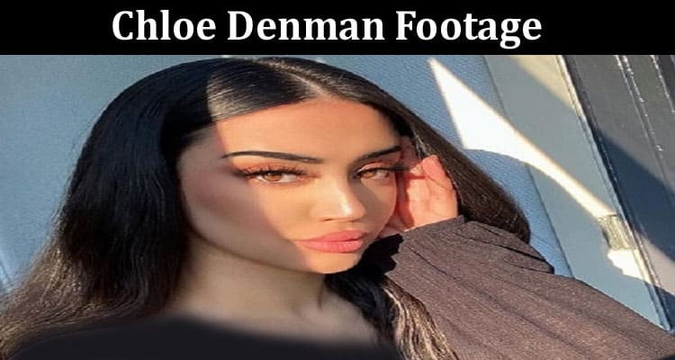 Latest News Chloe Denman Footage