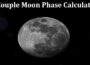 Latest News Couple Moon Phase Calculator