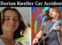 Latest News Dorian Kweller Car Accident