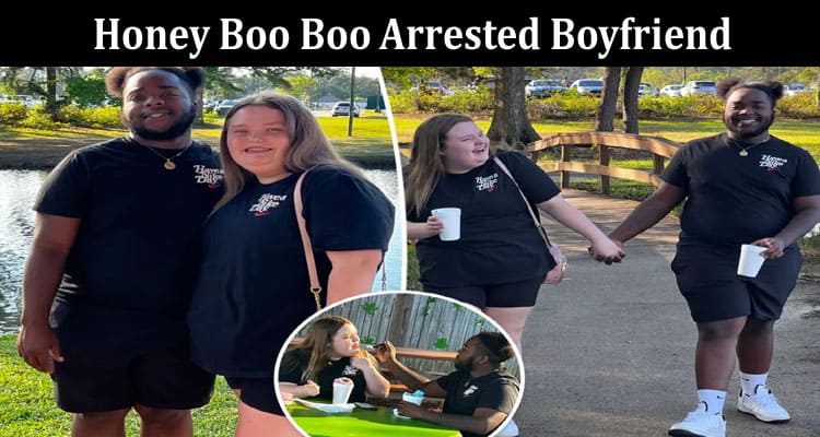 Latest News Honey Boo Boo Arrested Boyfriend