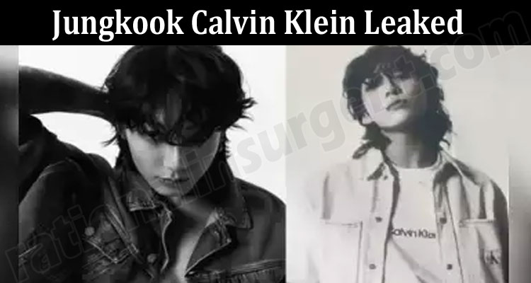 Latest News Jungkook Calvin Klein Leaked