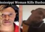 Latest News Mississippi Woman Kills Husband