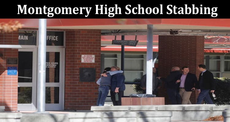 Latest News Montgomery High School Stabbing