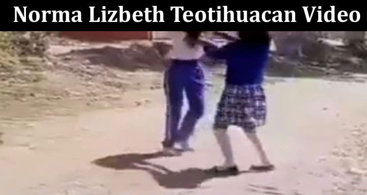 Latest News Norma Lizbeth Teotihuacan Video
