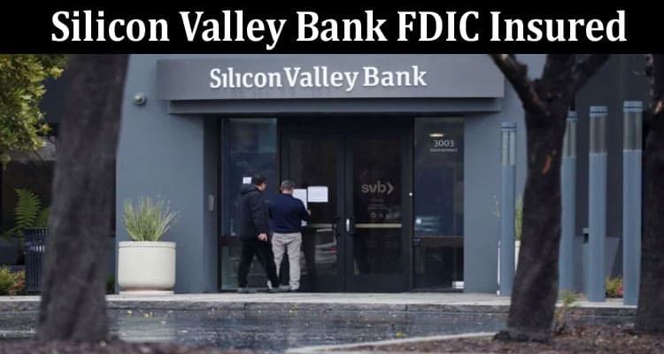 Latest News Silicon Valley Bank FDIC Insured