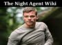 Latest News The Night Agent Wiki