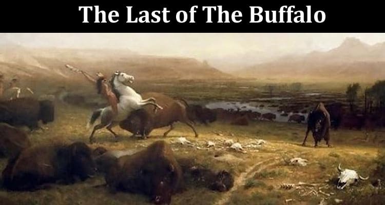 Why is 'The Last of The Buffalo' an Important Painting