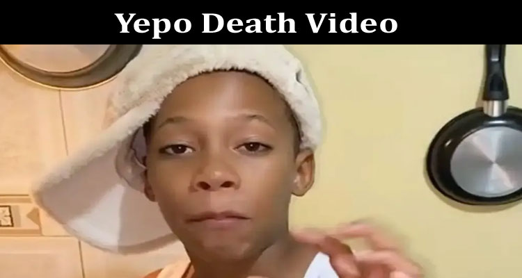 Latest News Yepo Death Video