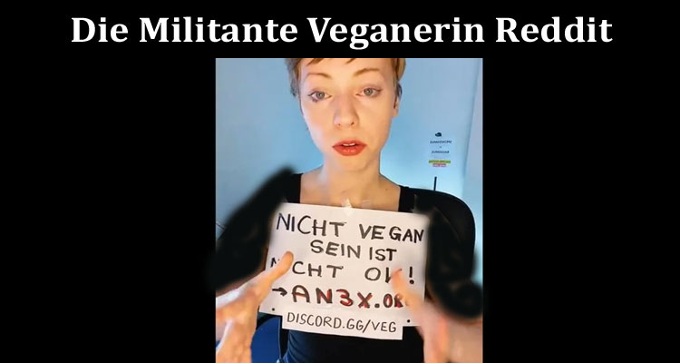 Latest News Die Militante Veganerin Reddit