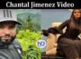 Latest News Chantal Jimenez Video