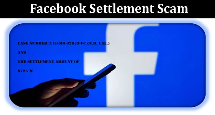 Latest News Facebook Settlement Scam
